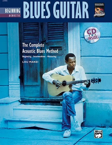The Complete Acoustic Blues Method: Beginning Acoustic Blues Guitar