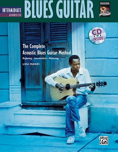 The Complete Acoustic Blues Method: Intermediate Acoustic Blues Guitar