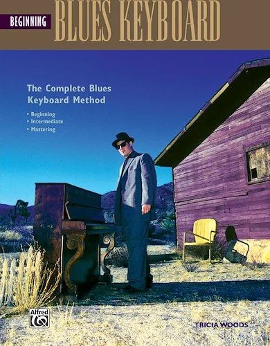 The Complete Blues Keyboard Method: Beginning Blues Keyboard