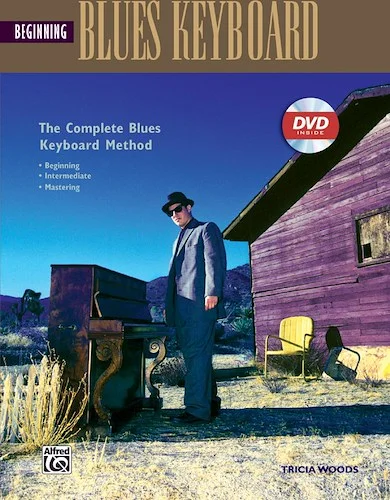 The Complete Blues Keyboard Method: Beginning Blues Keyboard
