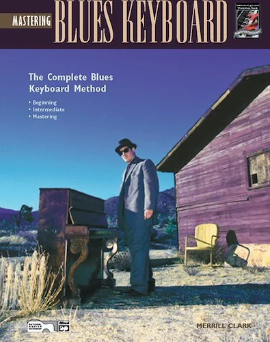 The Complete Blues Keyboard Method: Mastering Blues Keyboard