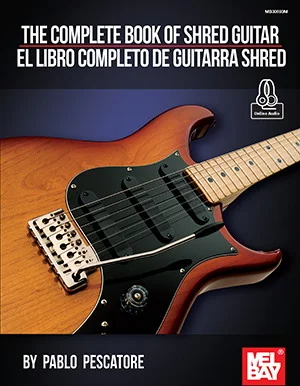 The Complete Book of Shred Guitar - El Libro Completo de Guitarra Shred