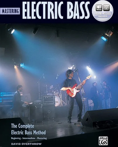 The Complete Electric Bass Method: Mastering Electric Bass