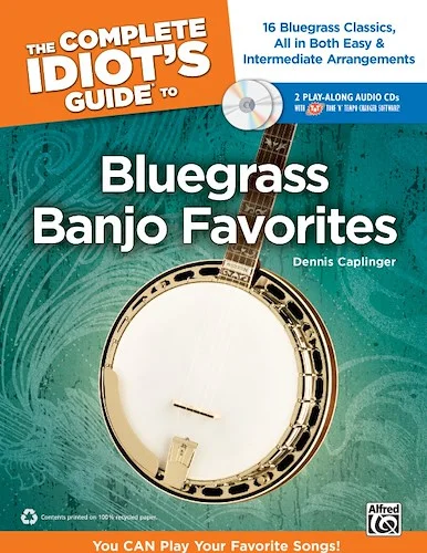 The Complete Idiot's Guide to Bluegrass Banjo Favorites: You CAN Play Your Favorite Bluegrass Songs!