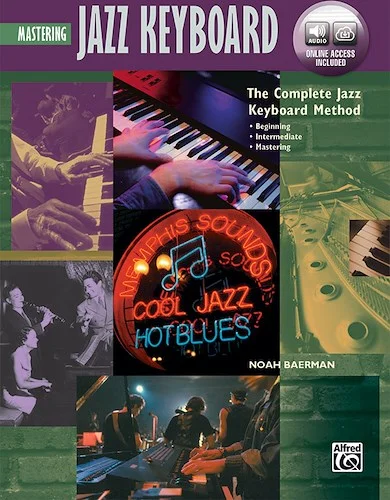 The Complete Jazz Keyboard Method: Mastering Jazz Keyboard