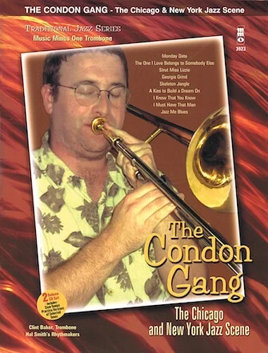 The Condon Gang: The Chicago & New York Jazz Scene - Music Minus One Trombone