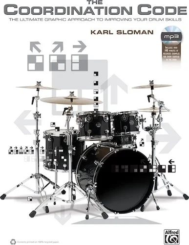 The Coordination Code: The Ultimate Graphic Approach to Improving Your Drum Skills