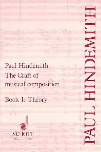 The Craft of Musical Composition - Theoretical Part - Book 1