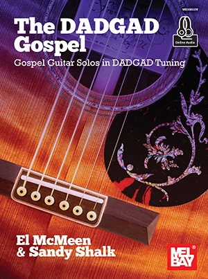 The DADGAD Gospel<br>Gospel Guitar Solos in DADGAD Tuning