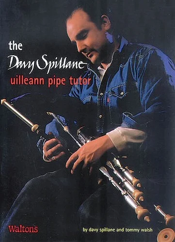 The Davy Spillane Uilleann Pipe Tutor