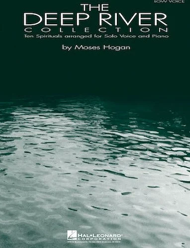 The Deep River Collection - (Ten Spirituals for Solo Voice and Piano)