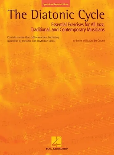 The Diatonic Cycle - Essential Exercises for All Jazz, Traditional and Contemporary Musicians