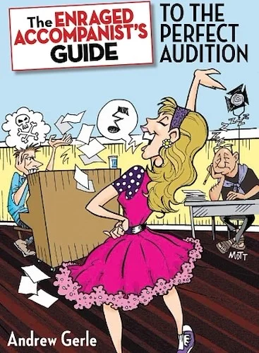The Enraged Accompanist's Guide to the Perfect Audition