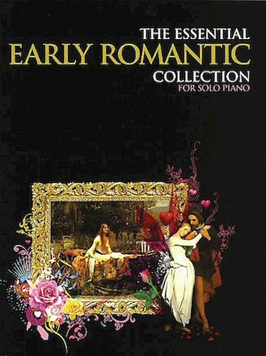 The Essential Early Romantic Collection