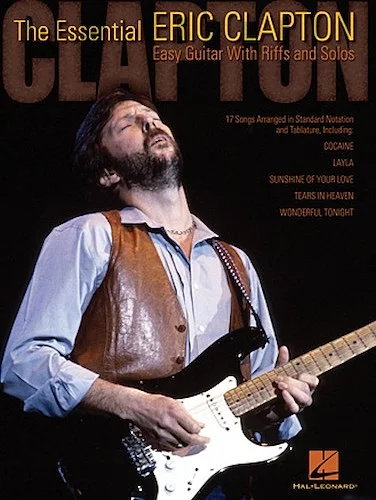 The Essential Eric Clapton - Easy Guitar with Riffs and Solos