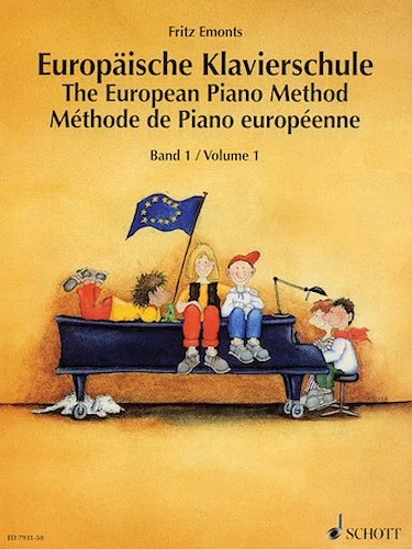 The European Piano Method - Volume 1