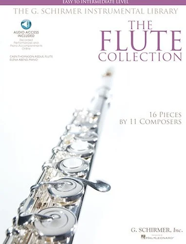 The Flute Collection - Easy to Intermediate Level - 16 Pieces by 11 Composers
Easy to Intermediate Level