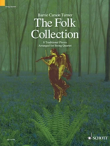 The Folk Collection - 8 Traditional Pieces arranged for String Quartet