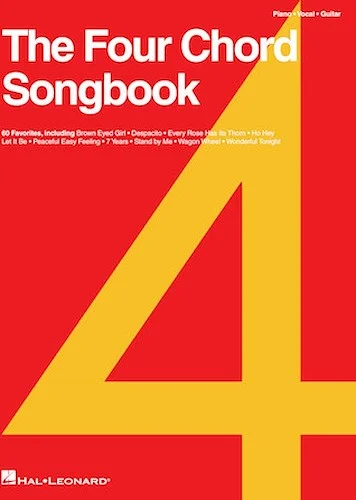 The Four Chord Songbook - 60 Favorites