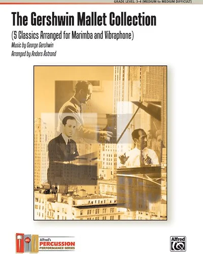 The Gershwin Mallet Collection: 5 Classics Arranged for Marimba and Vibraphone