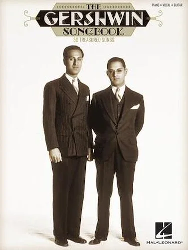The Gershwin Songbook - 50 Treasured Songs