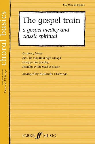 The Gospel Train: A Gospel Medley and Classic Spiritual