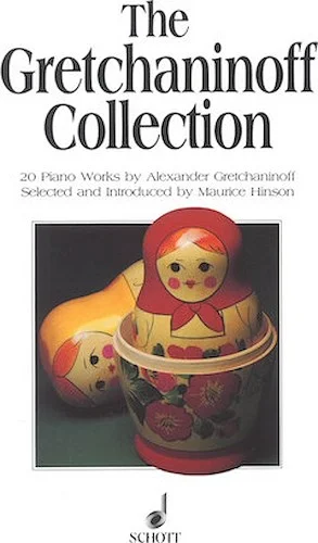The Gretchaninoff Collection - 20 Piano Works