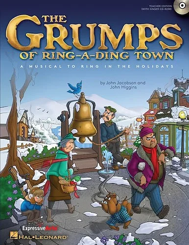 The Grumps of Ring-A-Ding Town - A Holiday Musical for Young Voices