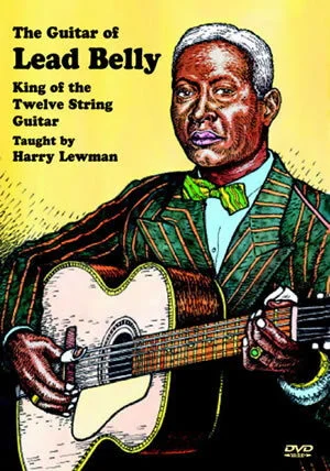 The Guitar of Lead Belly<br>King of the Twelve String