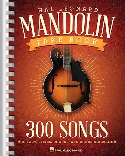 The Hal Leonard Mandolin Fake Book - 300 Songs