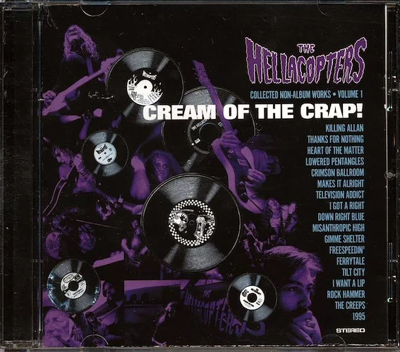 The Hellacopters - Cream Of The Crap: Collected Non-Album Works Volume 1