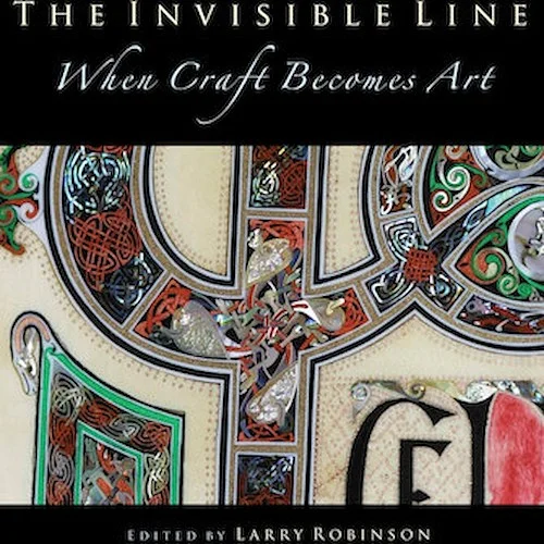 The Invisible Line - When Craft Becomes Art