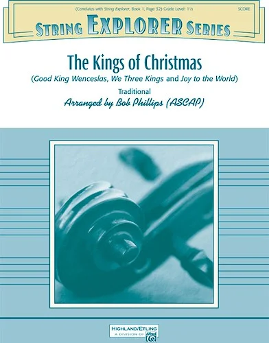 The Kings of Christmas: Featuring: Good King Wenceslas / We Three Kings / Joy to the World