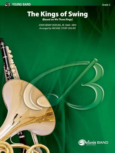 The Kings of Swing: Based on "We Three Kings"