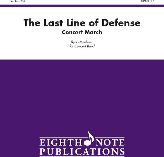 The Last Line of Defense: Concert March