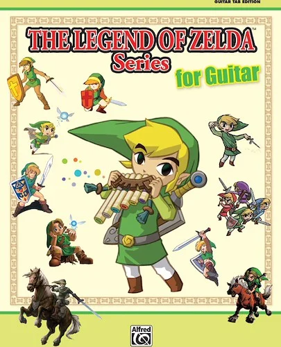 The Legend of Zelda™ Series for Guitar