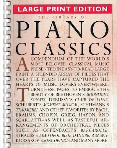 The Library of Piano Classics - Large Print Edition