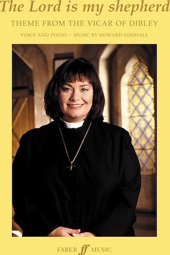 The Lord Is My Shepherd: Theme From The Vicar Of Dibley