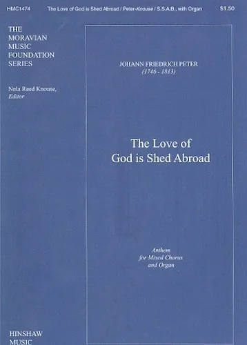 The Love of God Is Shed Abroad