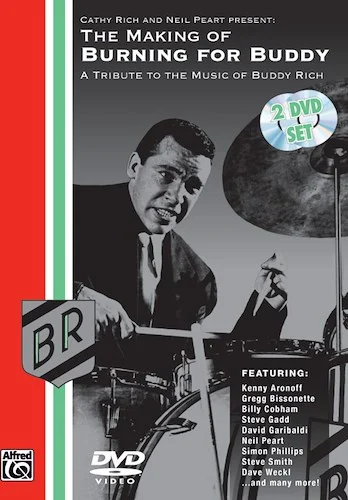 The Making of <I>Burning for Buddy</I>: A Tribute to the Music of Buddy Rich