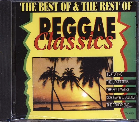 The Maytals, Desmond Dekker & The Aces, The Upsetters, The Pioneers, Etc. - The Best Of & The Rest Of Reggae Classics