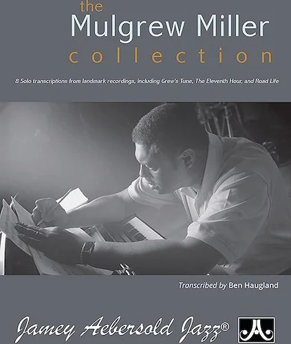 The Mulgrew Miller Collection<br>8 Solo Transcriptions from Landmark Recordings