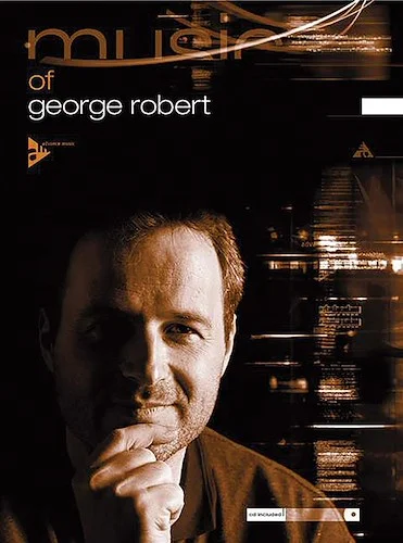 The Music of George Robert: 47 Jazz Originals
