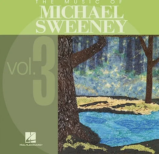 The Music of Michael Sweeney - Volume 3