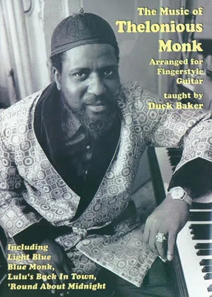 The Music of Thelonious Monk<br>Arranged for Fingerstyle Guitar