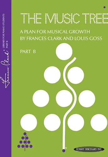 The Music Tree: 1973 Edition, Part B: A Plan for Musical Growth at the Piano