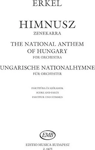 The National Anthem Of Hungary For Orchestra