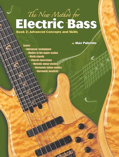 The New Method for Electric Bass, Book 2: Advanced Concepts and Skills