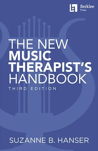 The New Music Therapist's Handbook - 3rd Edition
