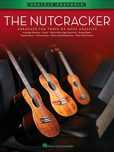 The Nutcracker - Ukulele Ensembles Series